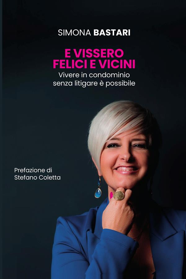 Copertina del libro "E vissero felici e vicini" di Simona Bastari, pubblicato con PubblicaOra